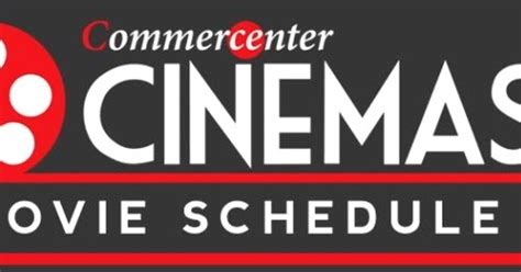 Commercenter Cinemas Cinema Movie Schedule .